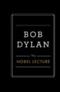 Bob Dylan The Nobel Lecture